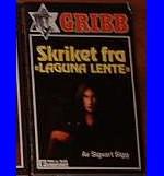 "Skriket fra ''Laguna Lente''  Gribb-serien 58" av Sigvart Sigg