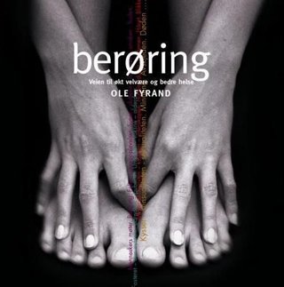 Berøring - veien til økt velvære og bedre helse