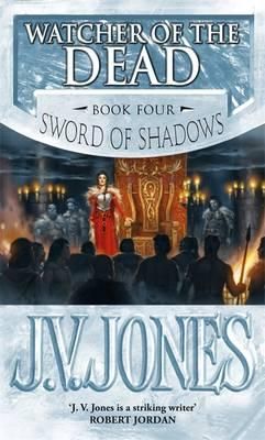 "Watcher of the dead - Sword of shadows" av J.V. Jones