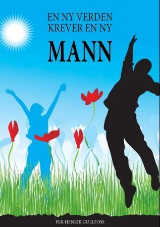 En ny verden krever en ny mann