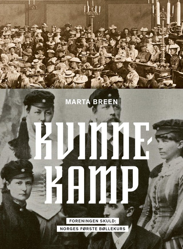 "Kvinnekamp - foreningen Skuld" av Marta Breen