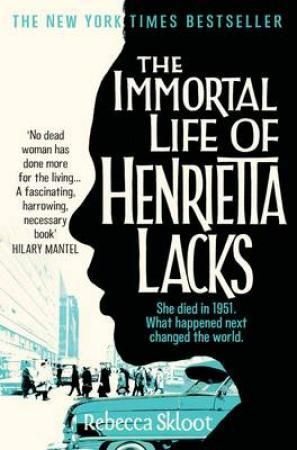 "The immortal life of Henrietta Lacks" av Rebecca Skloot