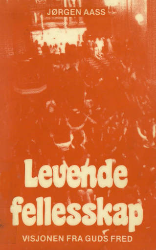 Levende fellesskap - visjonen fra Guds Fred