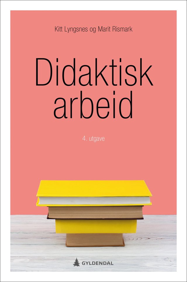 "Didaktisk arbeid" av Kitt Lyngsnes