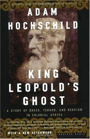 "King Leopold's Ghost A Story of Greed, Terror, and Heroism in Colonial Africa" av Adam Hochschild