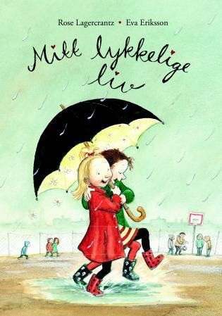 "Mitt lykkelige liv" av Rose Lagercrantz