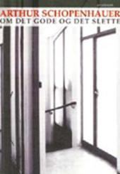 Om det gode og det slette - fra Parega og paralipomena