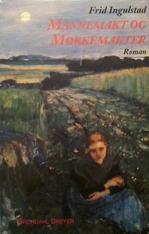 Mannemakt og mørkemakter - roman