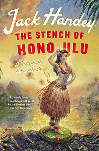 The Stench of Honolulu - A Tropical Adventure