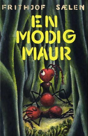 "En modig maur" av Frithjof Sælen