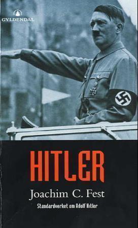 "Hitler - en biografi" av Joachim C. Fest