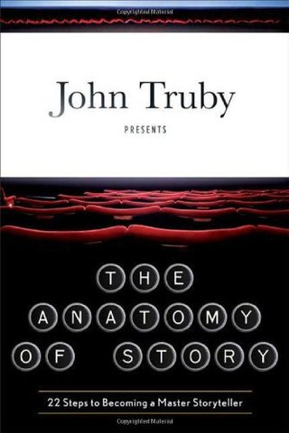 "The Anatomy of Story 22 Steps to Becoming a Master Storyteller" av John Truby