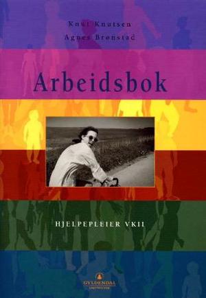"Hjelpepleier VK2 - arbeidsbok" av Knut Knutsen