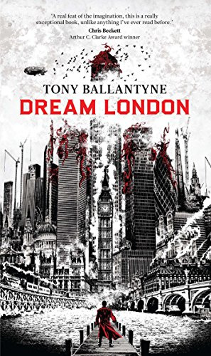"Dream London" av Tony Ballantyne