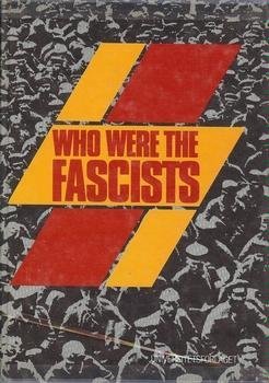 "Who were the fascists - sosial roots of European fascism" av Stein Ugelvik Larsen