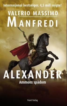 Alexander - Ammons spådom : roman