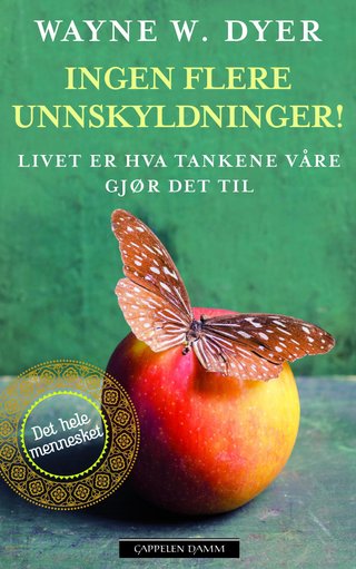 "Ingen flere unnskyldninger!" av Wayne W. Dyer