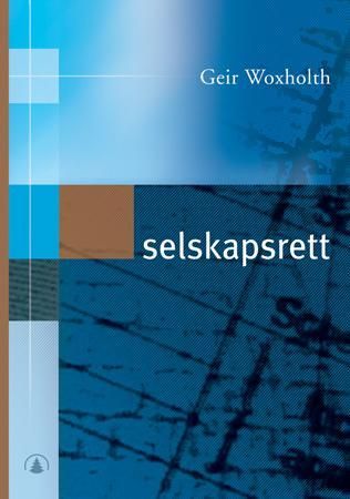 "Selskapsrett" av Geir Woxholth