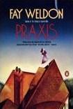 "Praxis" av Fay Weldon