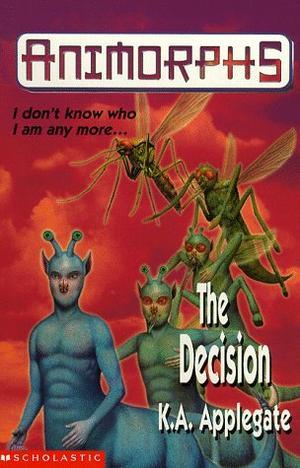 "The Decision (Animorphs)" av Katherine Applegate