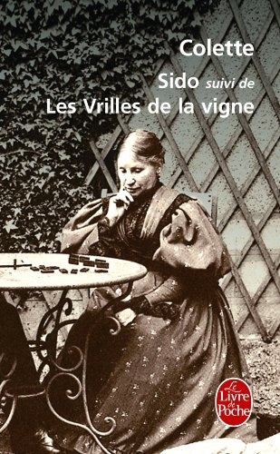 Sido / Les Vrilles De La Vigne (Le Livre de Poche)