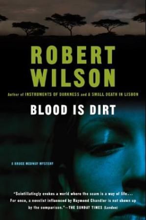 Blood is dirt - a Bruce Medway mystery