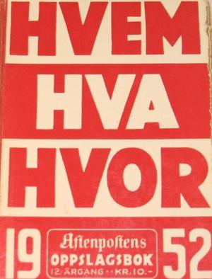 Hvem hva hvor 1952 - Aftenpostens oppslagsbok
