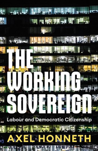 The Working Sovereign - Labour and Democratic Citizenship