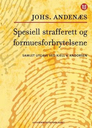 "Spesiell strafferett og formuesforbrytelsene" av Johs. Andenæs