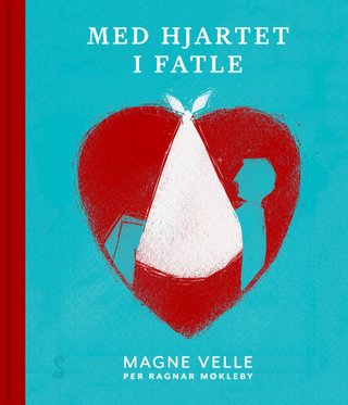 "Med hjartet i fatle" av Magne Velle