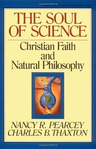 The Soul of Science - Christian Faith and Natural Philosophy