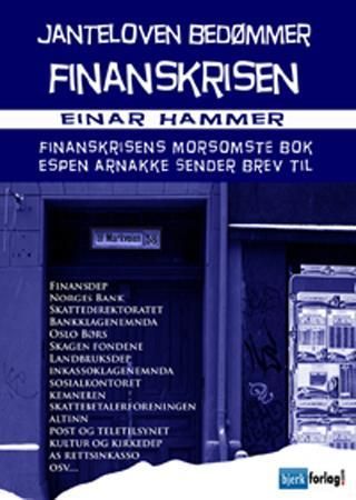 Janteloven bedømmer finanskrisen