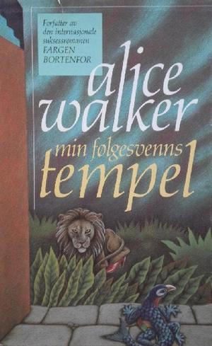 "Min følgesvenns tempel" av Alice Walker