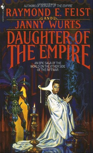 "Daughter of the Empire An Epic Saga of the World on the Other Side of the Riftwar (Riftwar Cycle" av Raymond E. Feist