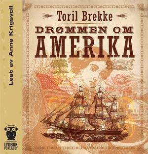 "Drømmen om Amerika" av Toril Brekke