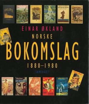 "Norske bokomslag 1880-1980" av Einar Økland