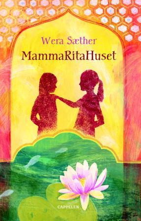 "MammaRitaHuset" av Wera Sæther