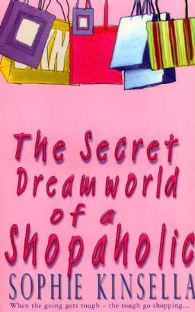 "The secret dreamworld of a shopaholic" av Sophie Kinsella