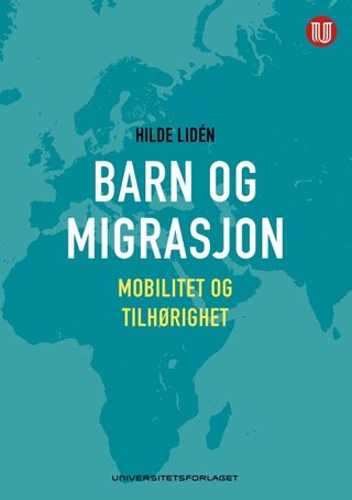 Barn og migrasjon - mobilitet og tilhørighet