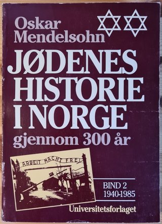 "Jødenes historie i Norge bd 2 gjennom 300 år" av Oskar Mendelsohn