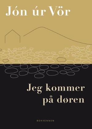 "Jeg kommer på døren - dikt" av Jón úr Vör