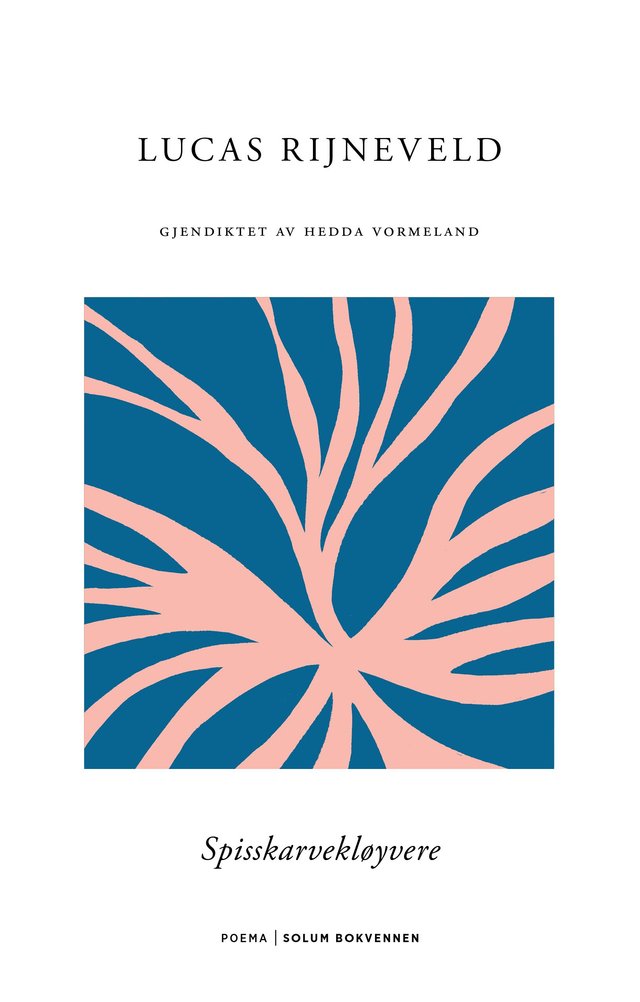 "Spisskarvekløyvere - dikt" av Lucas Rijneveld