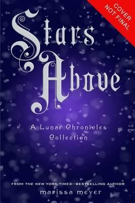 Stars above - a lunar chronicle collection