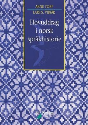 "Hovuddrag i norsk språkhistorie" av Arne Torp