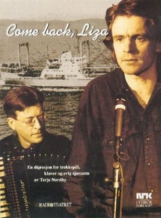 Come back, Liza - en digresjon for trekkspill, klaver og evig sjømann