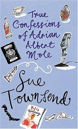 "True Confessions of Adrian Albert Mole, Margaret Hilda Roberts and Susan Lilian Townsend" av Sue Townsend