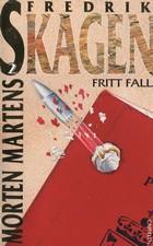 "Fritt fall" av Fredrik Skagen