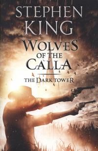The dark tower V - wolves of the Calla