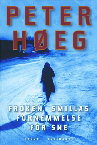 "Frøken Smillas fornemmelse for snø" av Peter Høeg