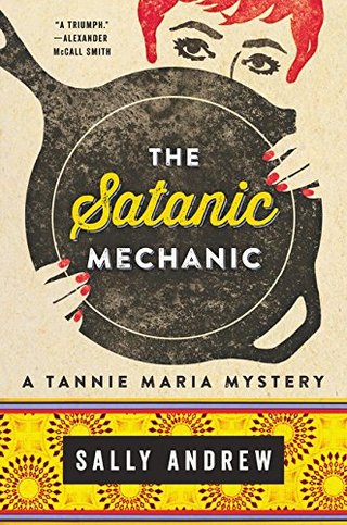 The Satanic Mechanic - A Tannie Maria Mystery